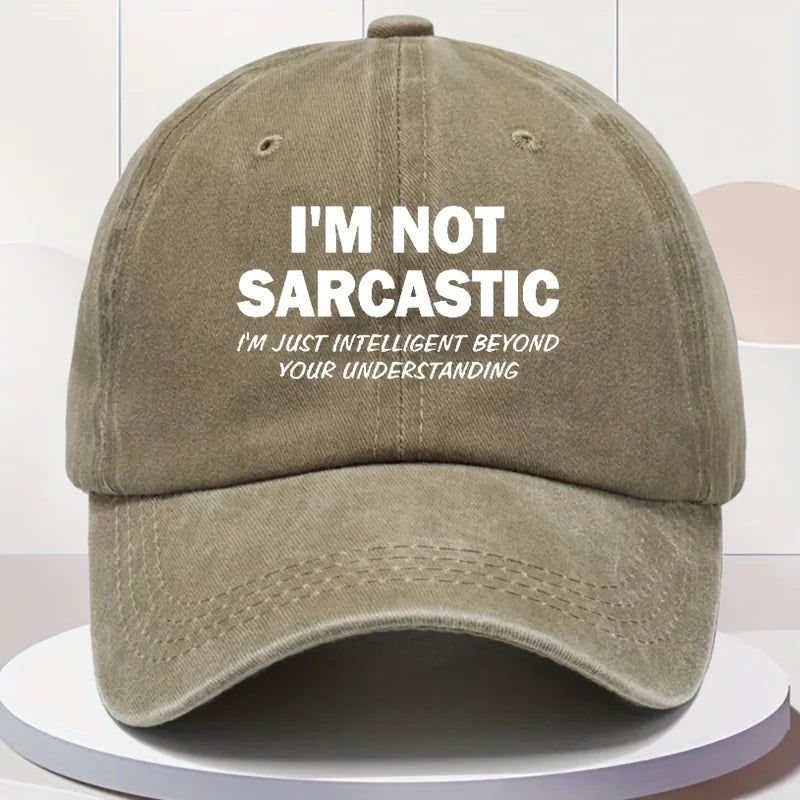 I'm Not Sarcastic Baseball Cap