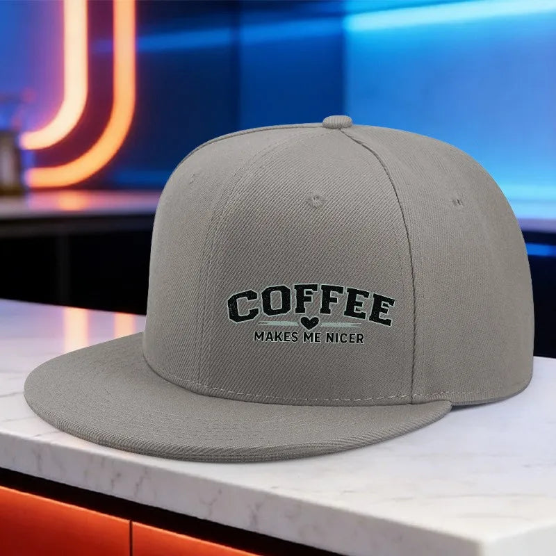 Coffee Makes Me Nicer Snapback Cap