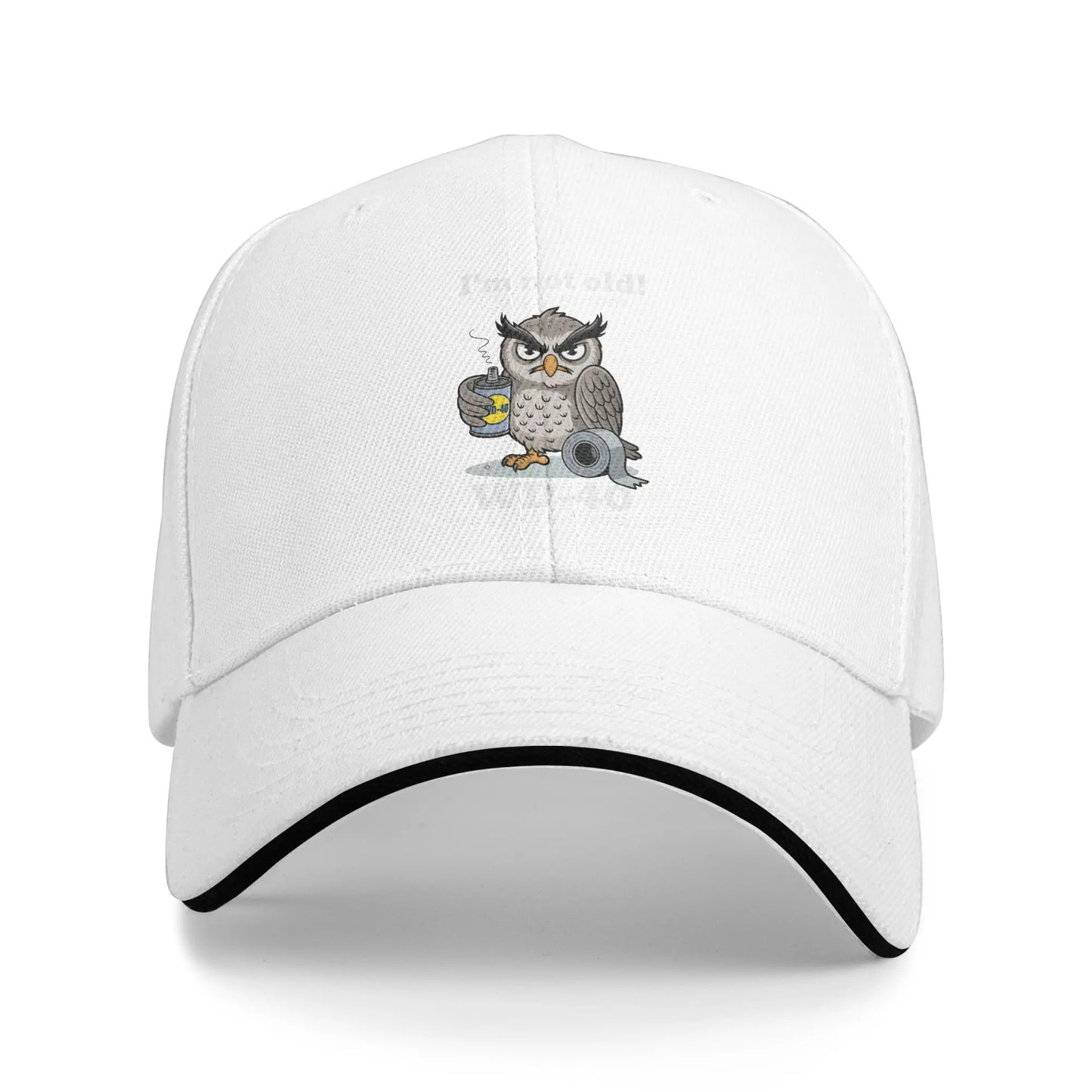 I'm Not Old I Just Need WD-40 And Duct Tape Baseball Cap