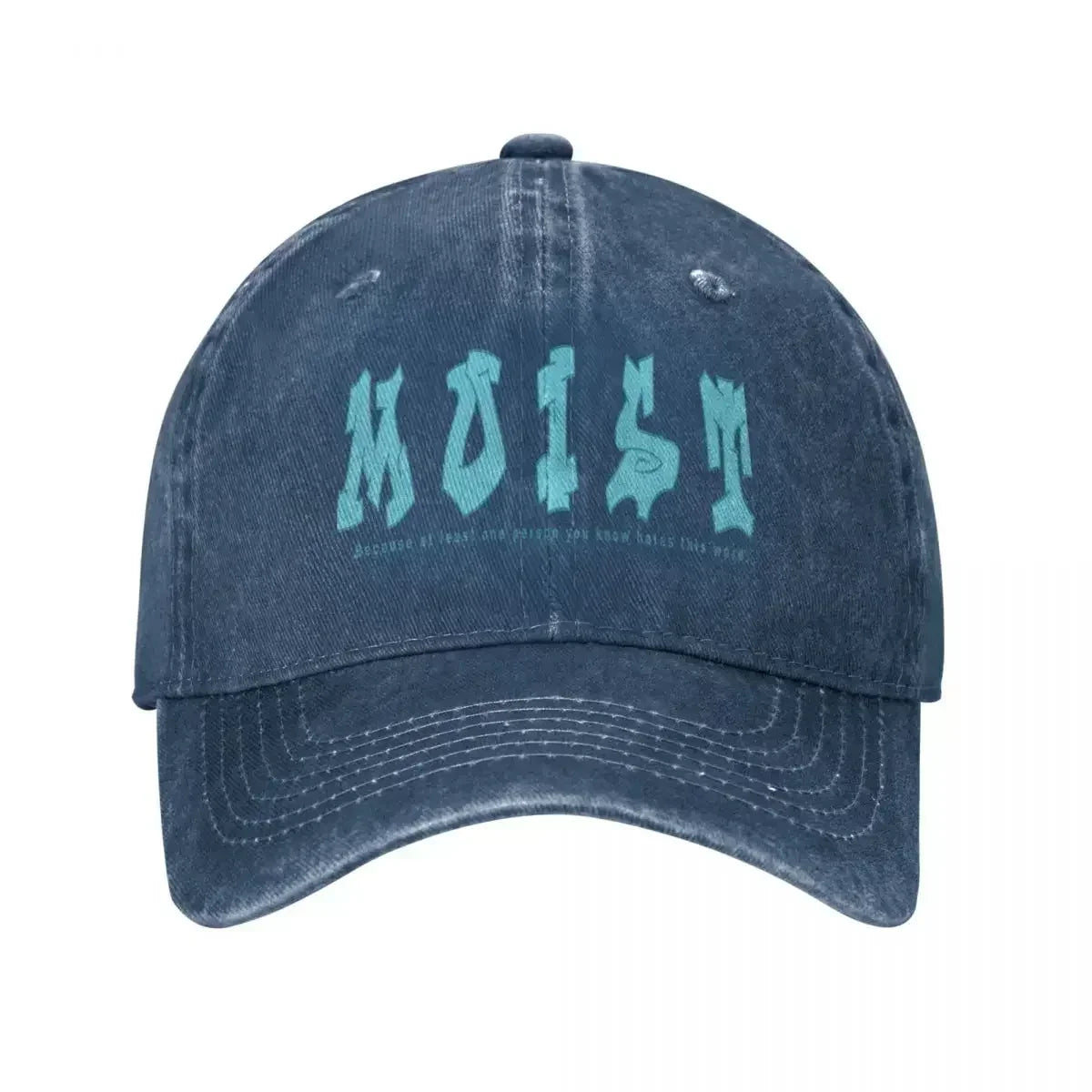 MOIST Because Someone Hates This Word Baseball Cap