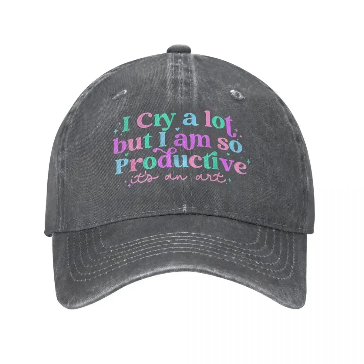 I Cry A Lot But Stay Productive Baseball Cap