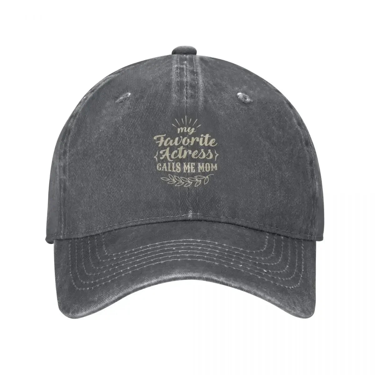 Favorite Actress Calls Me Mom Baseball Cap