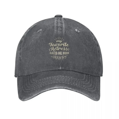 Favorite Actress Calls Me Mom Baseball Cap