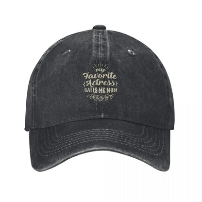 Favorite Actress Calls Me Mom Baseball Cap