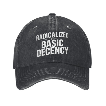 Radicalized By Basic Decency Distressed Washed Baseball Cap