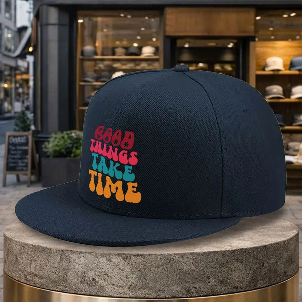 Good Things Take Time Snapback Cap