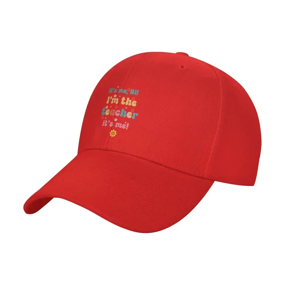 It's Me Hi I'm The Teacher Embroidered Baseball Cap