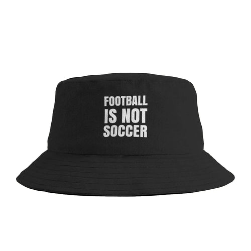 Football Not Soccer Bucket Hat