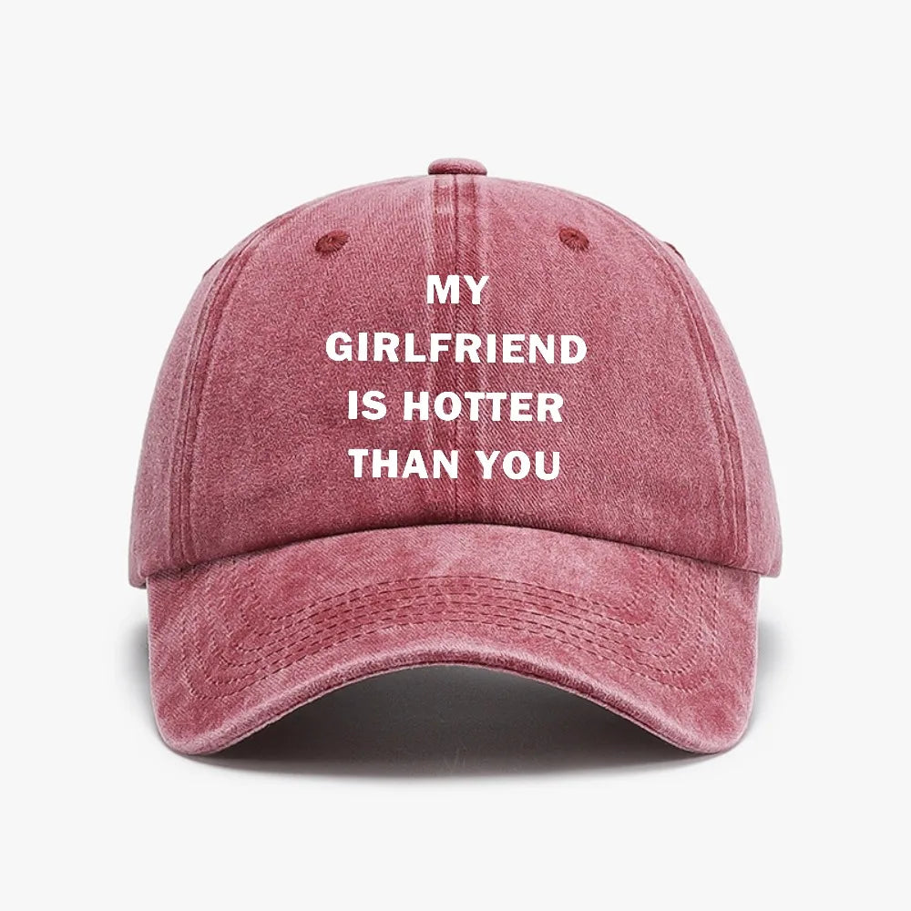 My Girlfriend Hotter Than You Baseball Cap