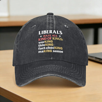 Liberals Hate All Kinds Of Kings Washed Baseball Cap