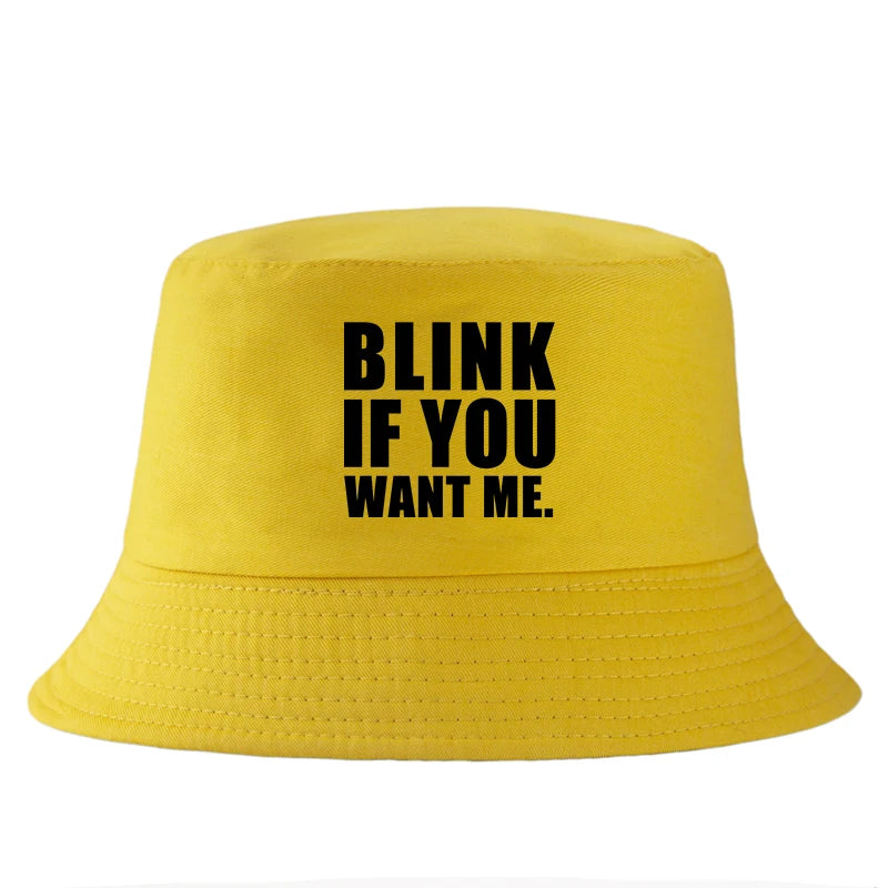 Blink If You Want Me Bucket Hat Unisex