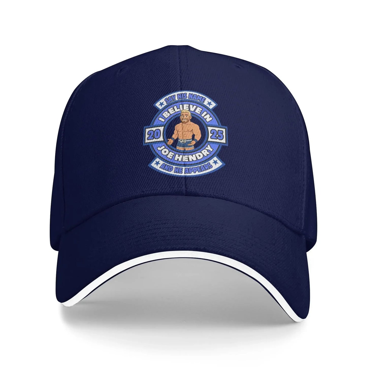 I Believe In Joe Hendry Say His Name Trucker Baseball Cap