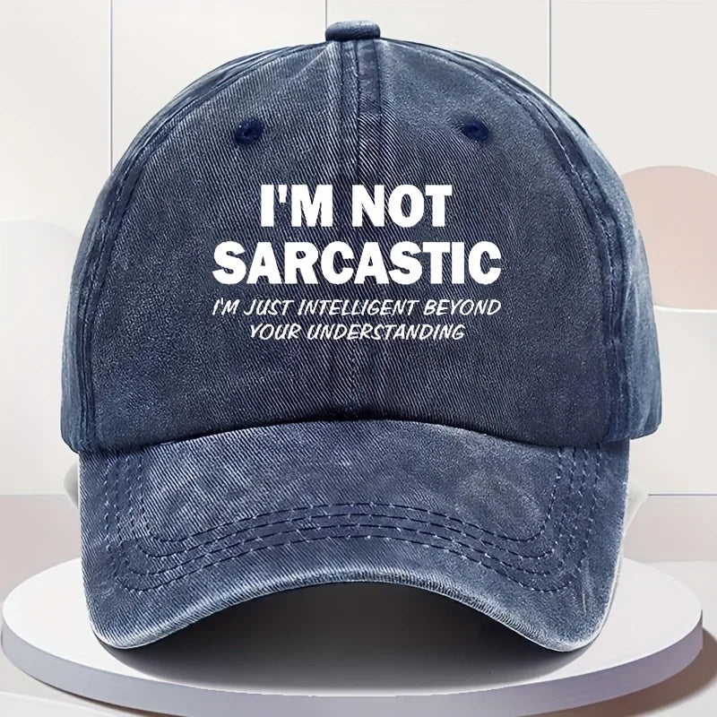 I'm Not Sarcastic Baseball Cap