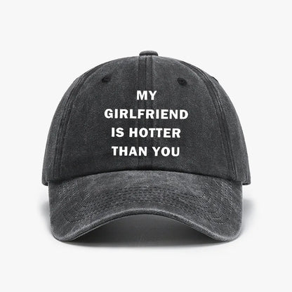 My Girlfriend Hotter Than You Baseball Cap