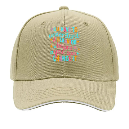 You Have To Understand A Behavior Before You Can Change It Sandwich Baseball Cap