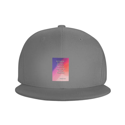 Be Present Be Calm Be Joyful Snapback Cap