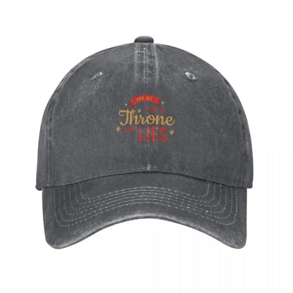 You Sit On A Throne Of Lies Baseball Cap