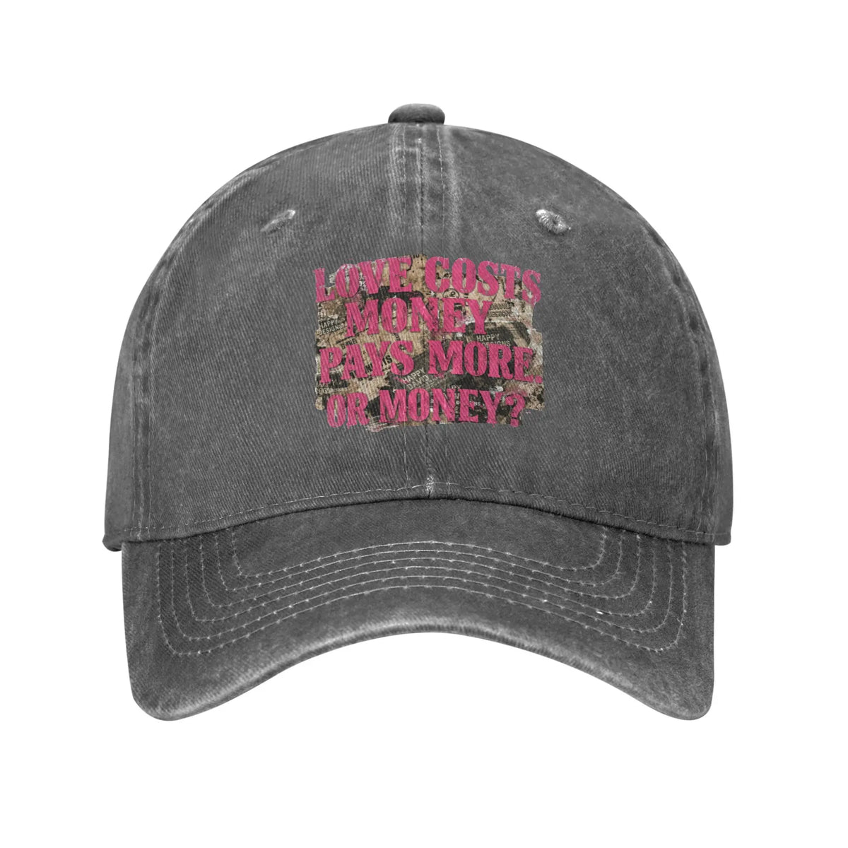 Love Costs Money Pays More Distressed Baseball Cap