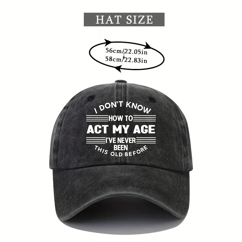 Act My Age Baseball Cap