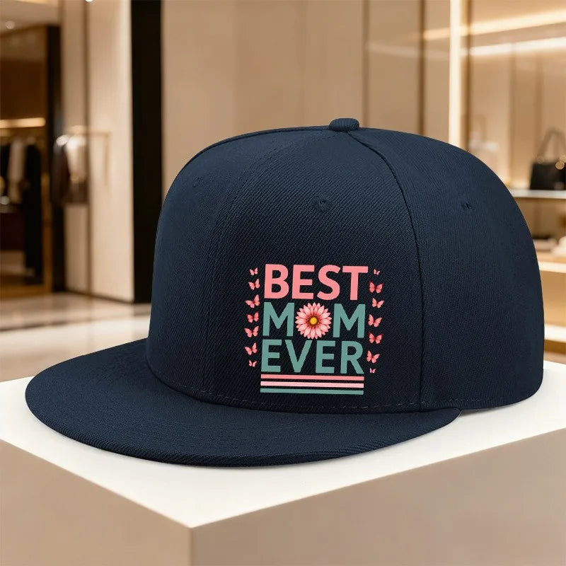 Best Mom Ever Snapback Cap