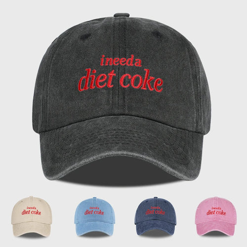 I Need A Diet Coke Baseball Cap