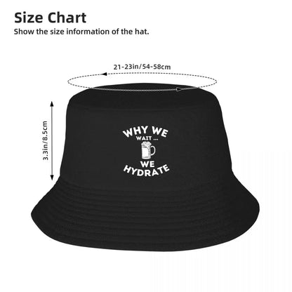 Why We Wait We Hydrate Bucket Hat