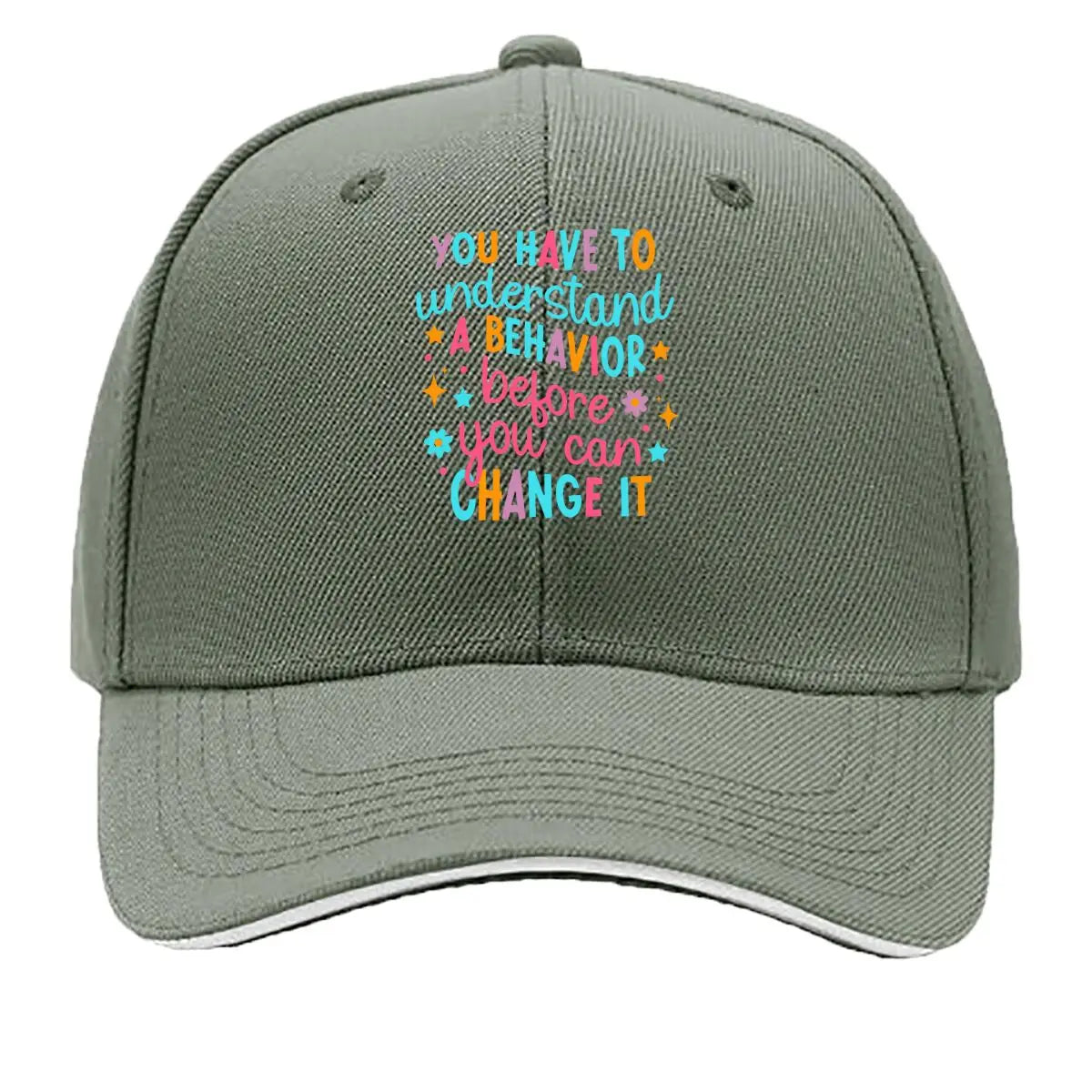 You Have To Understand A Behavior Before You Can Change It Sandwich Baseball Cap