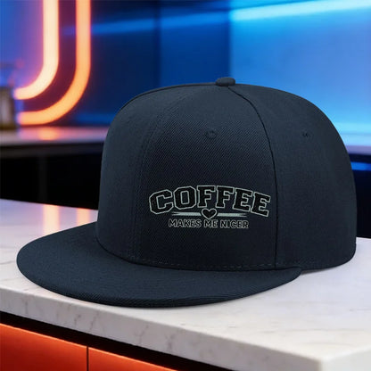 Coffee Makes Me Nicer Snapback Cap