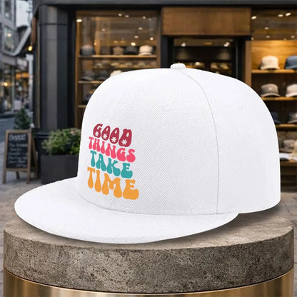 Good Things Take Time Snapback Cap