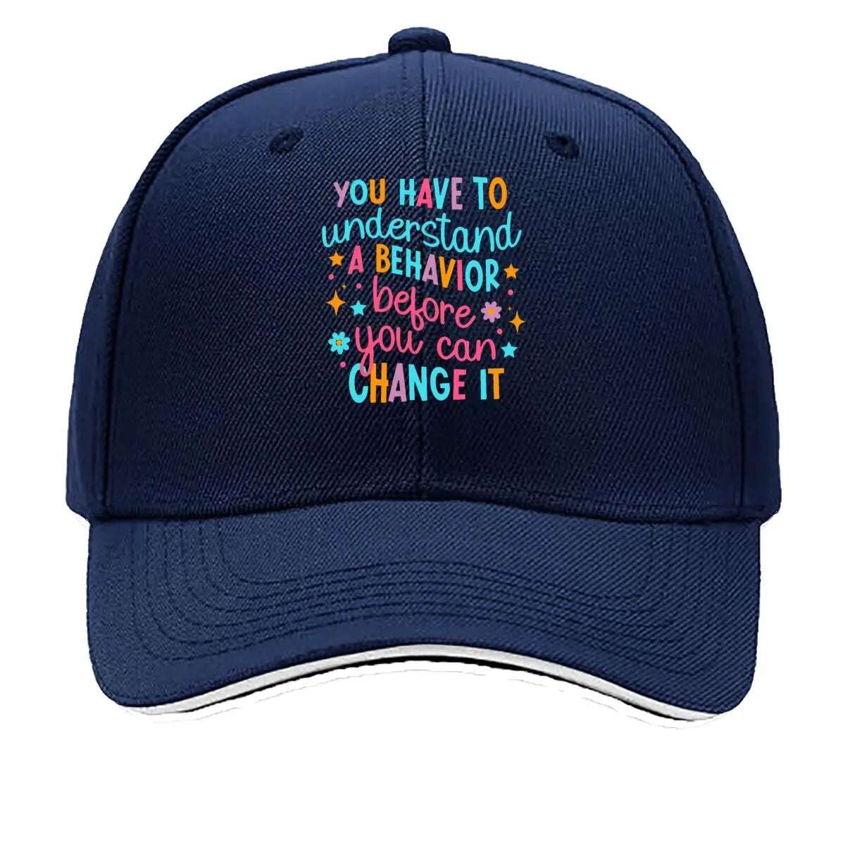 You Have To Understand A Behavior Before You Can Change It Sandwich Baseball Cap