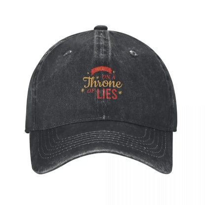 You Sit On A Throne Of Lies Baseball Cap