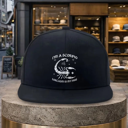 Scorpio Sarcasm My Hug Snapback Cap