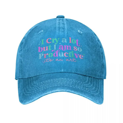 I Cry A Lot But Stay Productive Baseball Cap