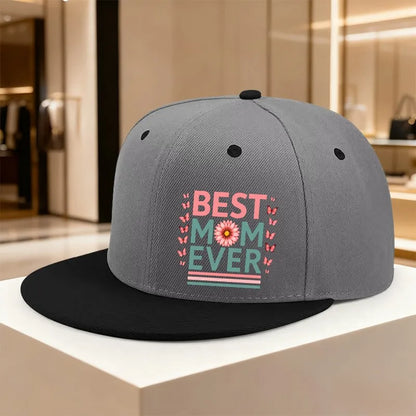 Best Mom Ever Snapback Cap