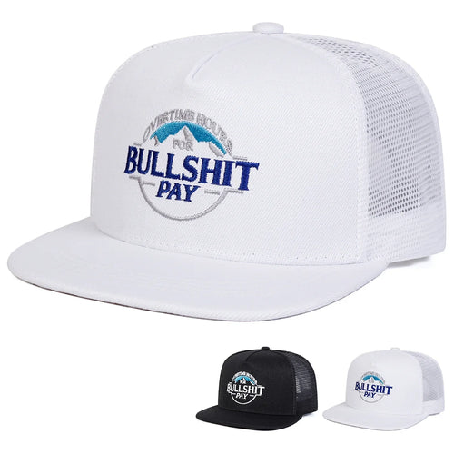 BULLSHIT PAY Embroidery Outdoor Snapback Cap