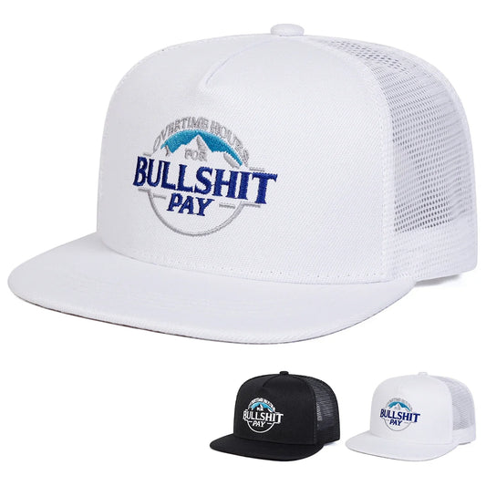 BULLSHIT PAY Embroidery Outdoor Snapback Cap