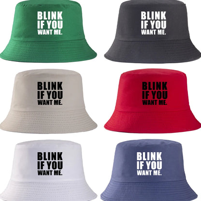 Blink If You Want Me Bucket Hat Unisex