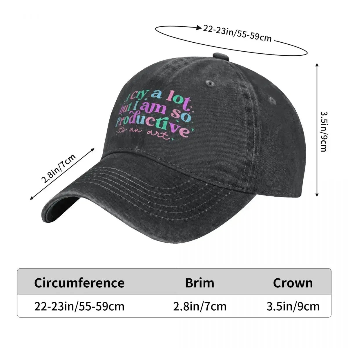 I Cry A Lot But Stay Productive Baseball Cap