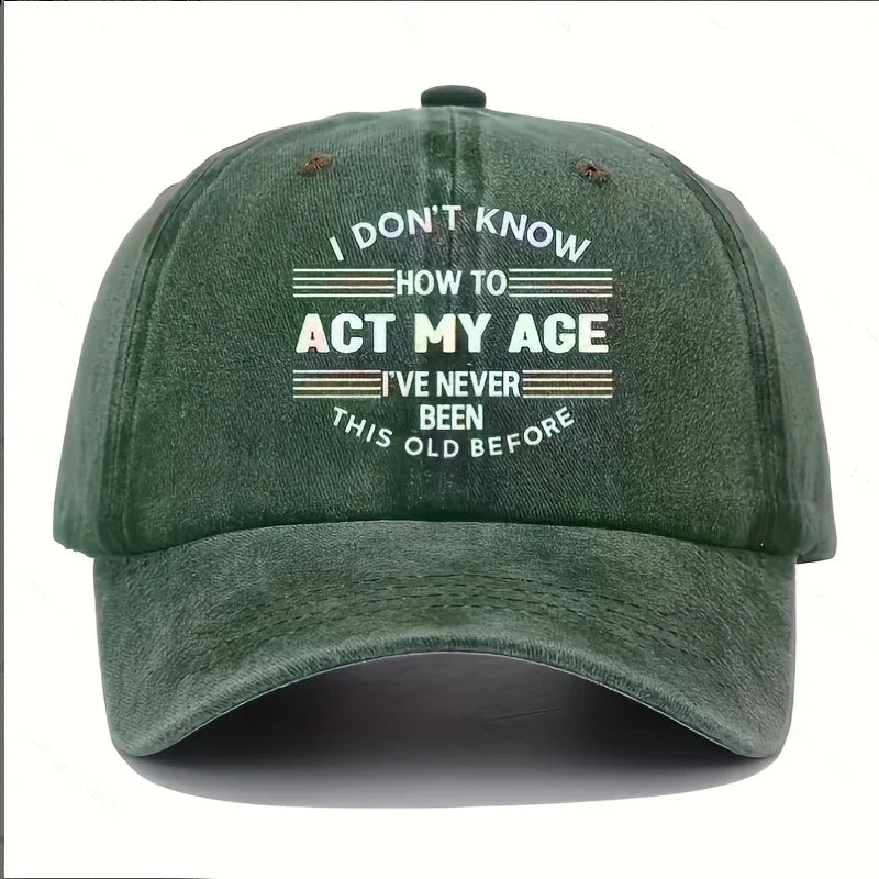 Act My Age Baseball Cap