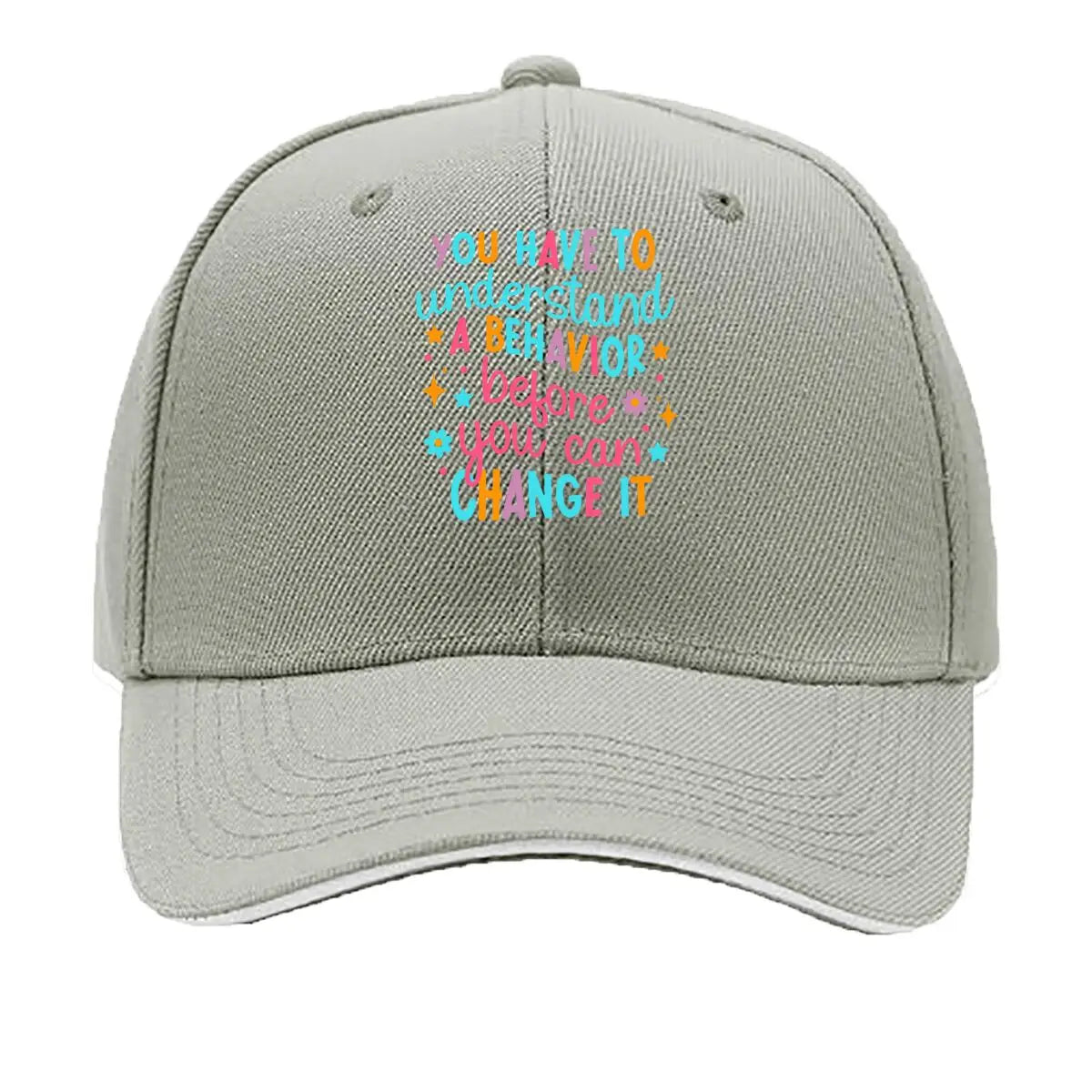 You Have To Understand A Behavior Before You Can Change It Sandwich Baseball Cap