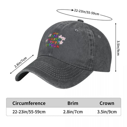 You Are Always Good Enough Baseball Cap