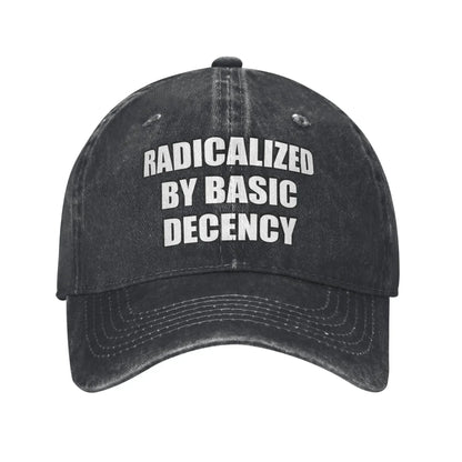 Radicalized By Basic Decency Distressed Washed Baseball Cap
