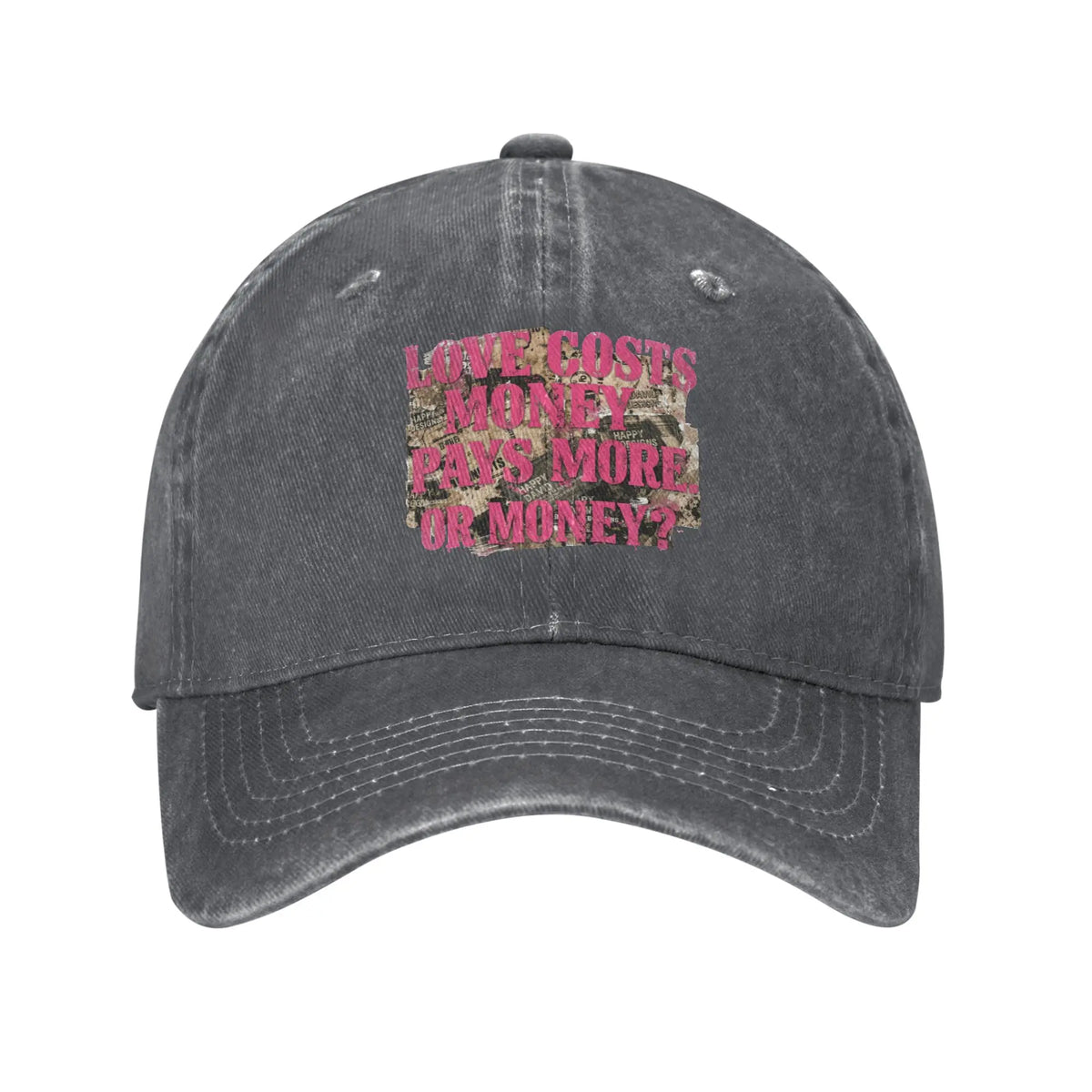 Love Costs Money Pays More Distressed Baseball Cap