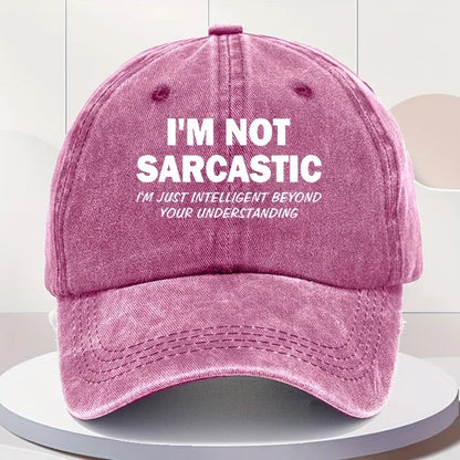 I'm Not Sarcastic Baseball Cap