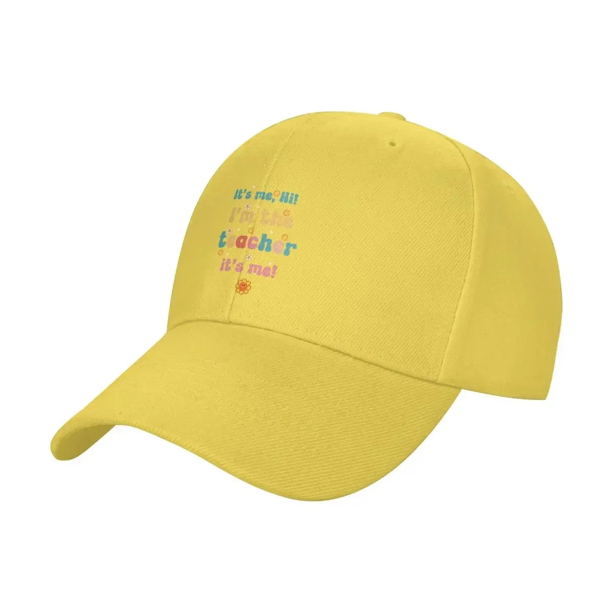 It's Me Hi I'm The Teacher Embroidered Baseball Cap