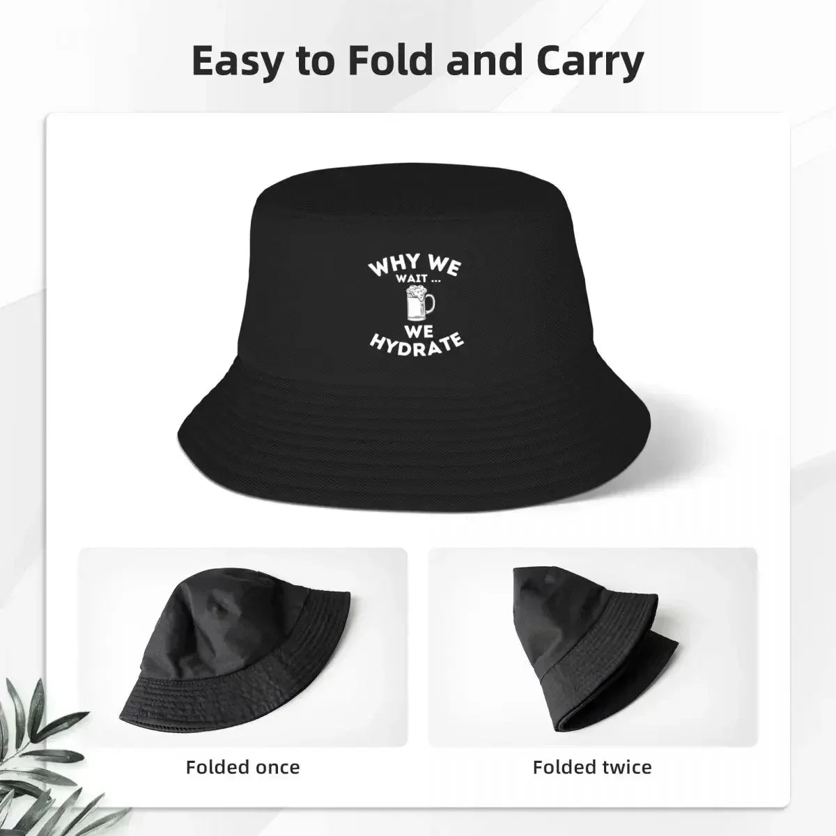 Why We Wait We Hydrate Bucket Hat