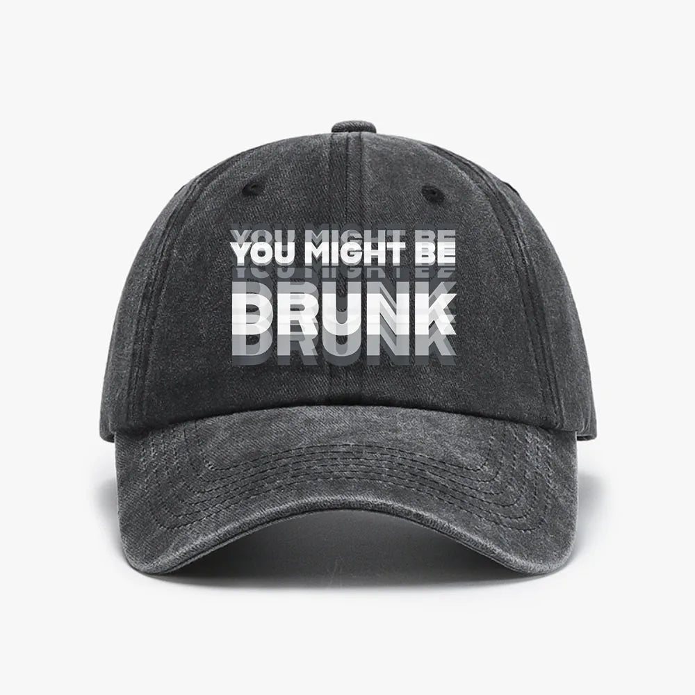 Funny You Might Be Drunk Baseball Cap