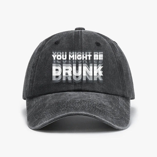 Funny You Might Be Drunk Baseball Cap