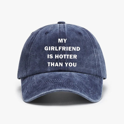 My Girlfriend Hotter Than You Baseball Cap