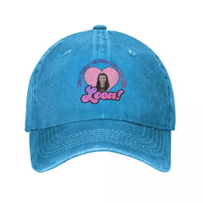 Bella Where The Hell Have You Been Loca Baseball Cap